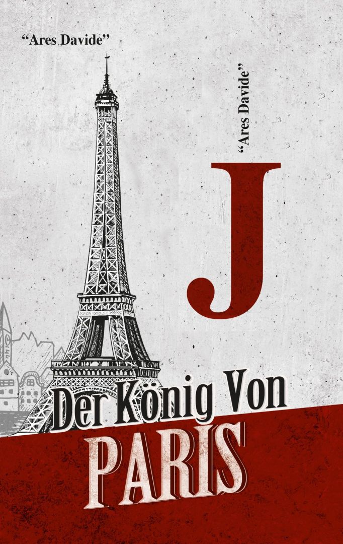 J: DER KÖNIG VON PARIS